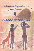 book cover for Along the Waterways: Dreamtime Mysteries
