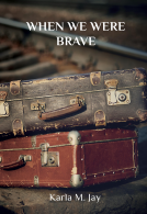book cover for When We Were Brave