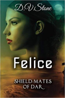 book cover for Felice: Shield-Mates of Dar