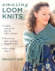 Cover Image: Amazing Loom Knits