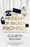 Cover Image: The Museum of Broken Promises