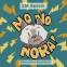 Cover Image: No, No, Nora!