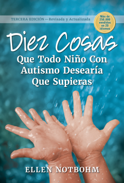 book cover for Diez cosas que todo niño con autismo desearía que supieras / Ten Things Every Child with Autism Wishes You Knew