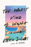 Cover Image: The Worst Kind of Want