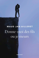 Couverture du livre pour Donne-moi des fils ou je meurs