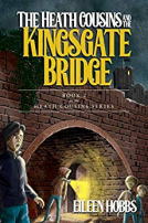 book cover for The Heath Cousins and the Kingsgate Bridge