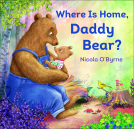book cover for Where Is Home, Daddy Bear?