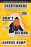 Cover Image: Everywhere You Don't Belong
