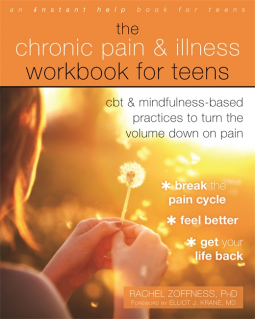 book cover for The Chronic Pain and Illness Workbook for Teens