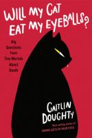 book cover for Will My Cat Eat My Eyeballs?