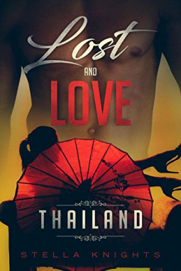 book cover for Lost and Love: Thailand (Book One of the Lost and Love Series).
