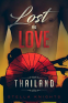 Cover Image: Lost and Love: Thailand (Book One of the Lost and Love Series).