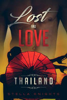 book cover for Lost and Love: Thailand (Book One of the Lost and Love Series).