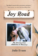 book cover for Joy Road: My Journey from Addiction to Recovery