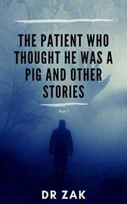 book cover for The Patient Who Thought He Was A Pig And Other Stories