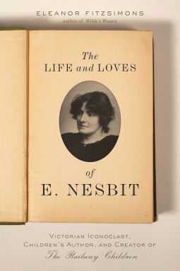 book cover for The Life and Loves of E. Nesbit