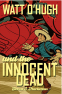 Cover Image: Watt O'Hugh and the Innocent Dead