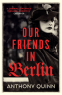 Cover Image: Our Friends in Berlin