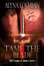 Cover Image: Tame the Blade