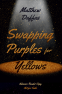 Cover Image: Swapping Purples for Yellows