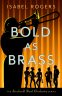 Cover Image: Bold as Brass