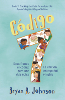 book cover for Código 7: Descifrando el código para una vida épica (La edición en español y inglés)