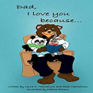 book cover for Dad, I Love You Because...