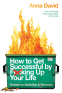 Cover Image: How to Get Successful by F*cking Up Your Life