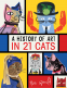Cover Image: A History of Art in 21 Cats