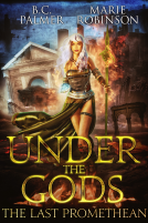book cover for Under The Gods: The Last Promethean Book 1