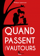 Couverture du livre pour Quand passent les vautours
