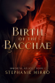 Cover Image: Birth of the Bacchae: A Vampire Origin Story