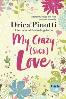 book cover for My Crazy (Sick) Love