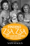 Cover Image: Finding Zsa Zsa