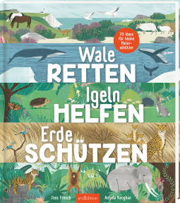 Buchcover für Wale retten, Igeln helfen, Erde schützen
