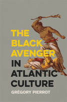 book cover for The Black Avenger in Atlantic Culture
