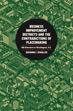 book cover for Business Improvement Districts and the Contradictions of Placemaking
