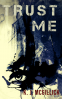 Cover Image: TRUST ME