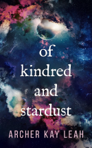 book cover for Of Kindred and Stardust