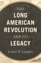 book cover for The Long American Revolution and Its Legacy