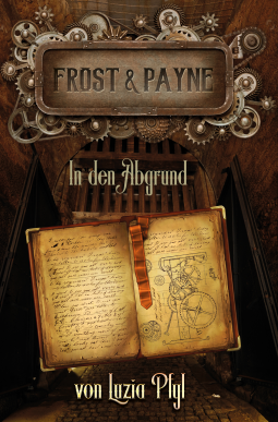 Buchcover für Frost & Payne - Die mechanischen Kinder 2: In den Abgrund