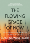 Cover Image: The Flowing Grace of Now