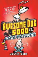 book cover for Awesome Dog 5000 vs. Mayor Bossypants (Book 2)