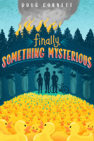 book cover for Finally, Something Mysterious