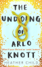 Cover Image: The Undoing of Arlo Knott