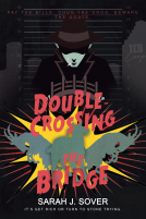 book cover for Double-Crossing the Bridge