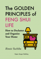 book cover for The GOLDEN PRINCIPLES of FENG SHUI LIFE