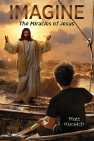 book cover for Imagine... The Miracles of Jesus