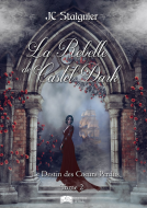 Couverture du livre pour Le Destin des coeurs perdus, tome 2 : La rebelle de Castel Dark
