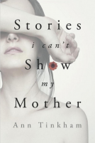 book cover for Stories I Can’t Show My Mother